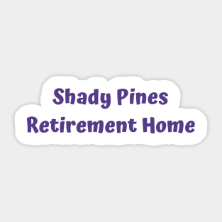 Shady Pines Sticker